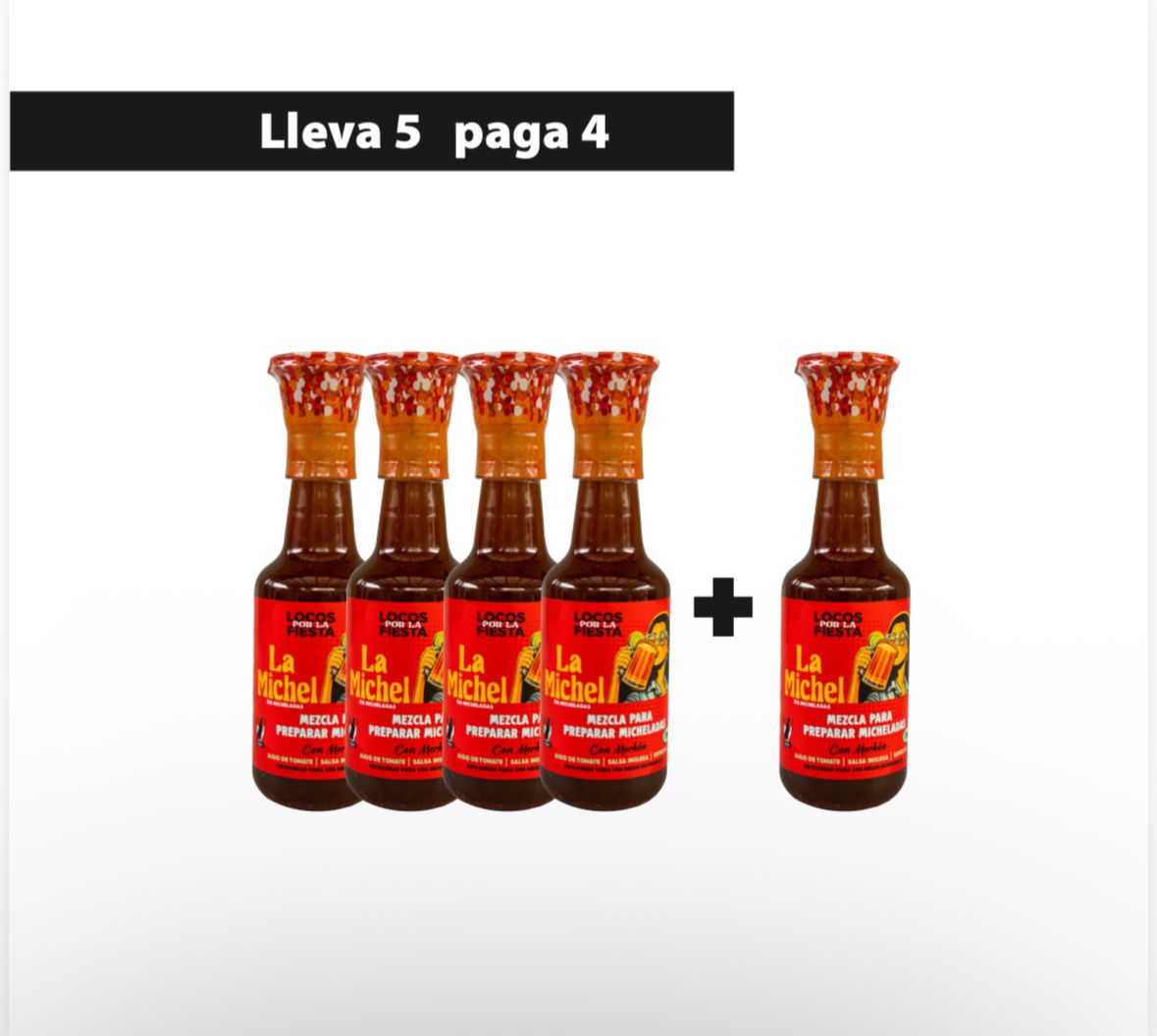 Lleva 5 paga 4 – La Michel